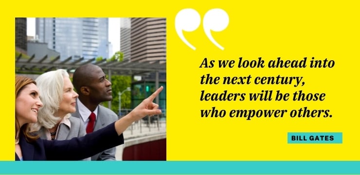 Future Belongs to Leaders Who Empower Others