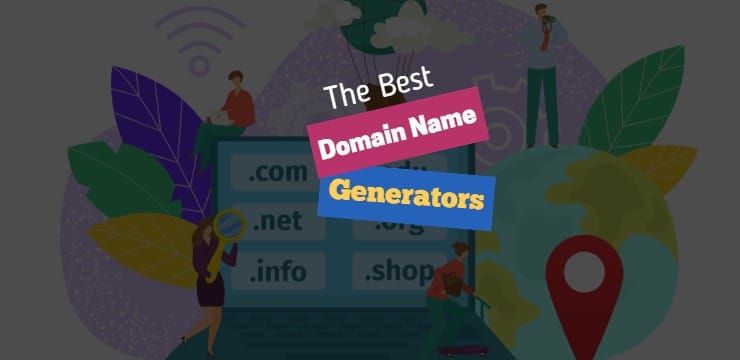 The Best Domain Name Generator Tools