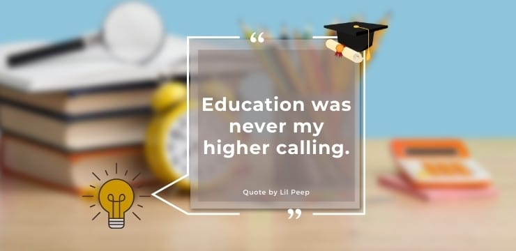 Lil Peep Quotes on School and Education