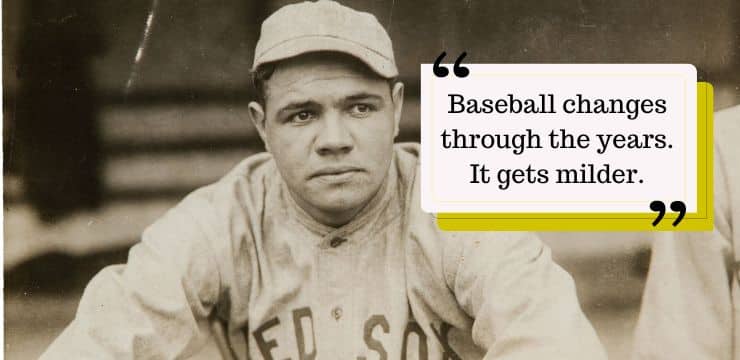 Quote by Babe Ruth