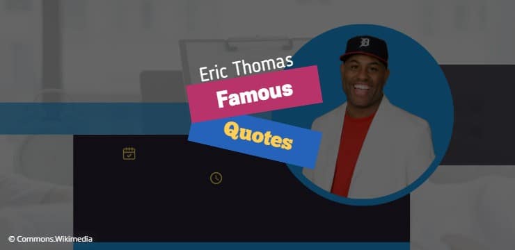 Dr. Eric Thomas Quotes Top Image