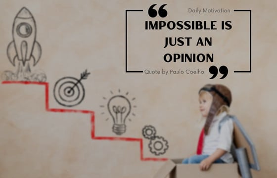 Impossible - Motivational Quotes