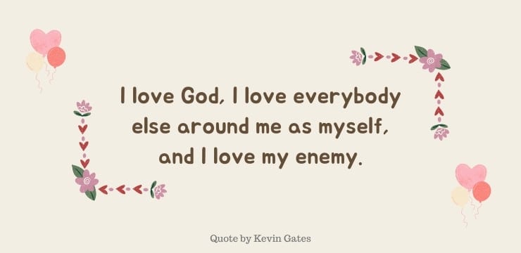 Kevin Gates Quotes on Love