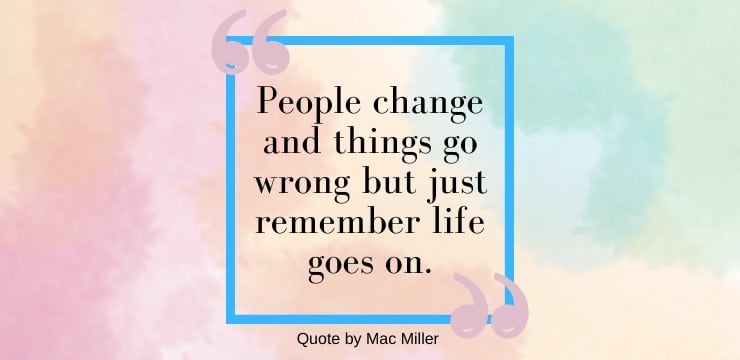 Mac Miller Quotes on Life