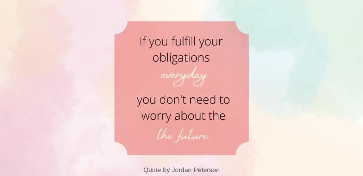 Obligations Quote - Jordan Peterson