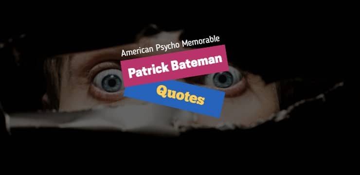 American Psycho Patrick Bateman Quotes Top Image