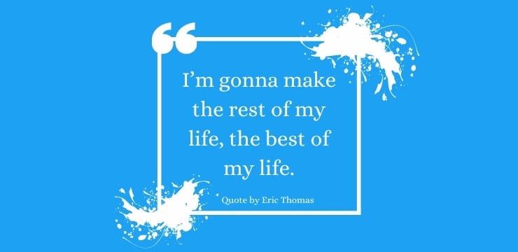 Quotes from Eric Thomas