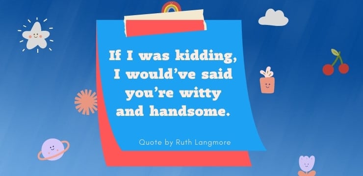 Ruth Langmore Love Quotes